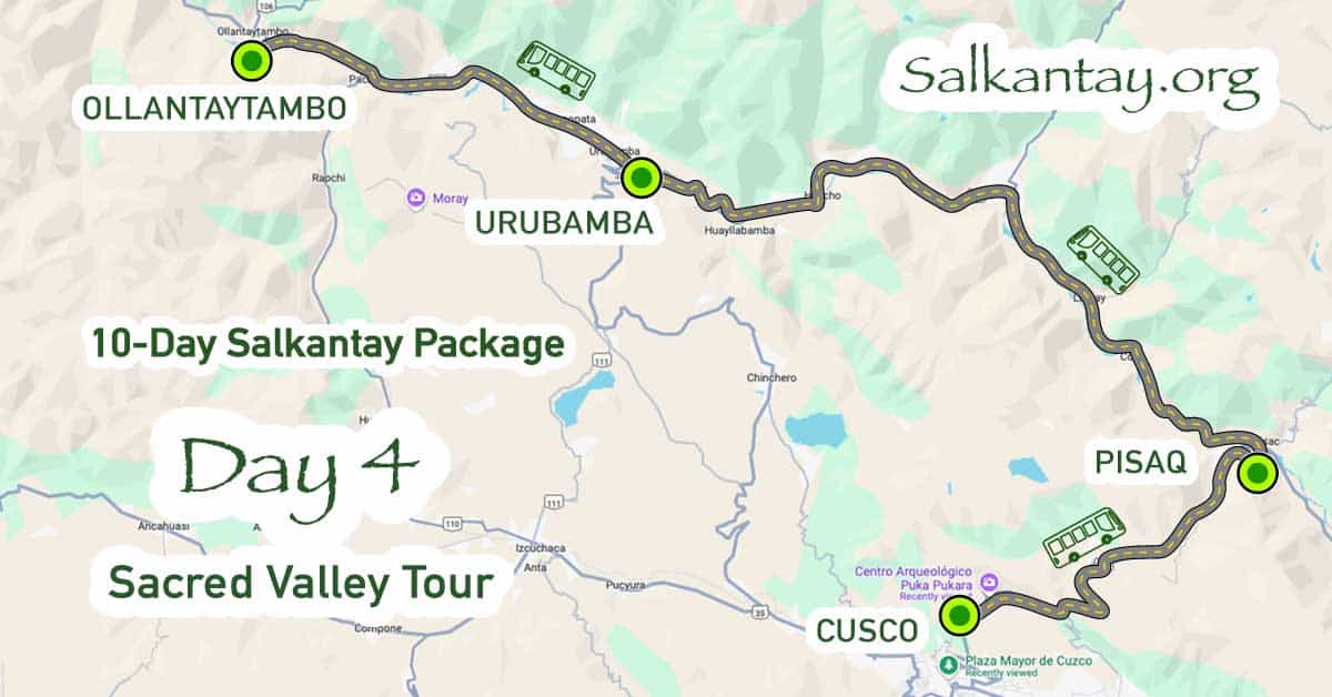 Day 4 of the 10-day Salkantay Trek: Cusco - Sacred Valley - Ollantaytambo - Cusco